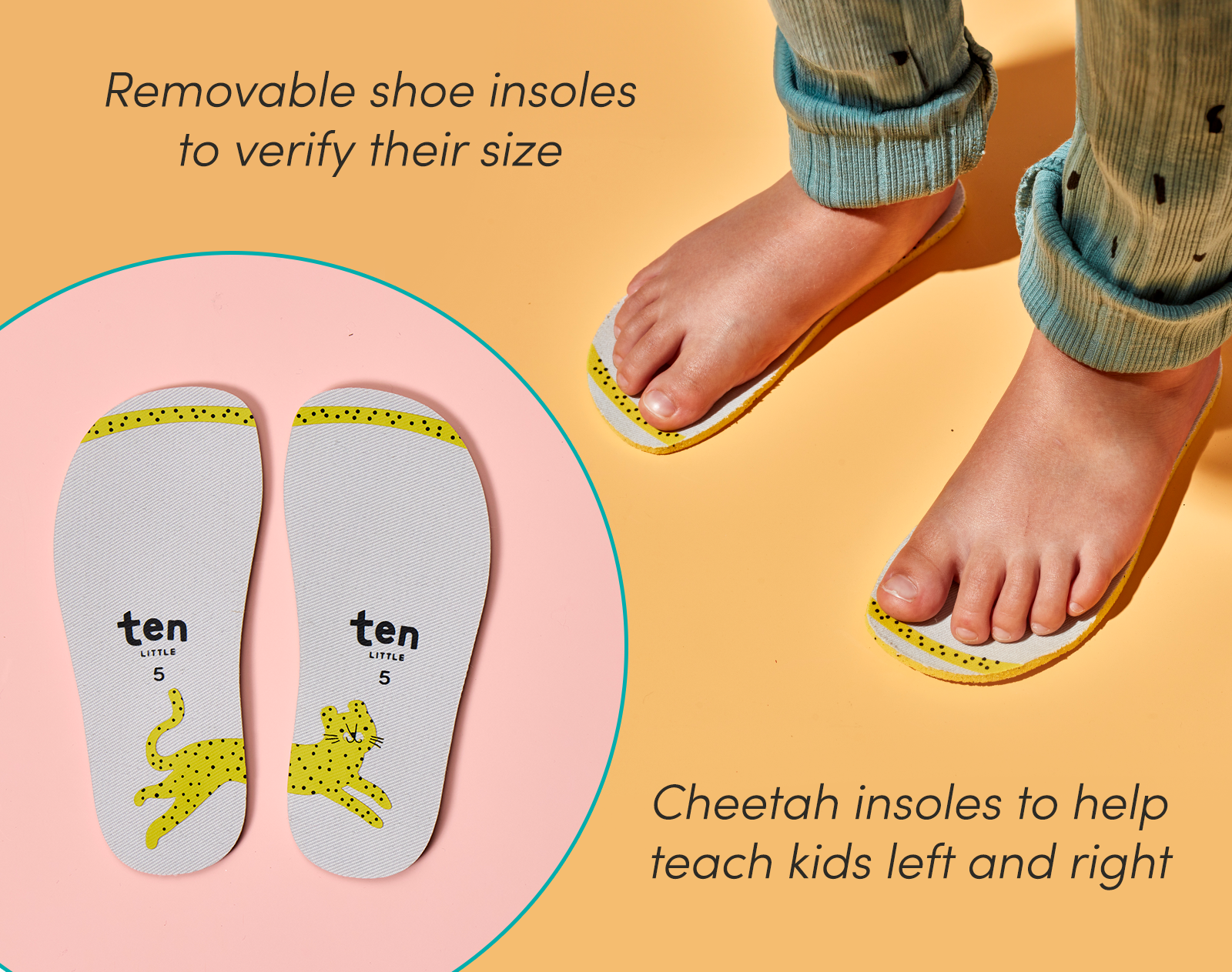 Removable shoe insoles to verify size and help teach kids left and right - Ten Little First Walkers. Available at www.tenlittle.com